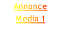 Annonce
Media 1